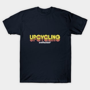 Retro Upcycling Enthusiast T-Shirt